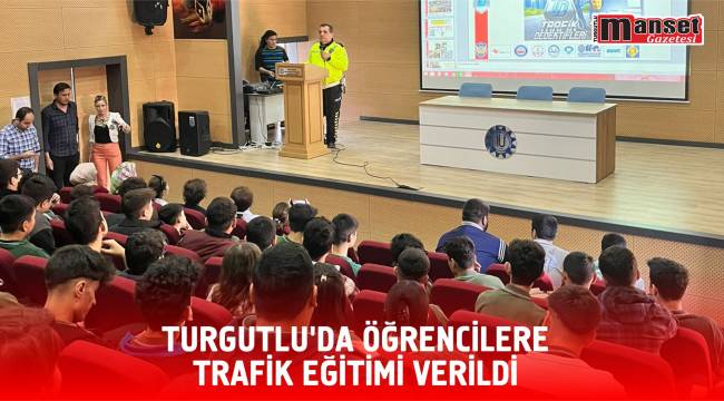 Turgutlu’da Öğrencilere Trafik Eğitimi Verildi