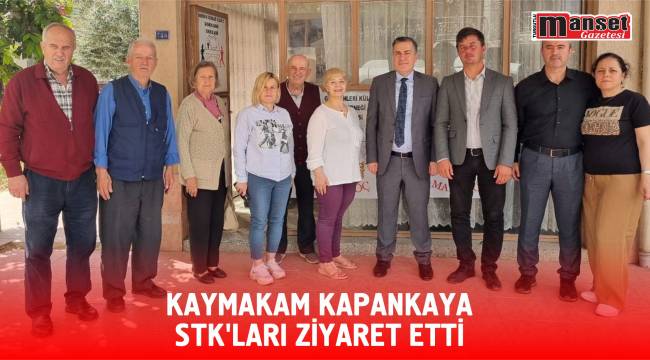 KAYMAKAM KAPANKAYA STK’LARI ZİYARET ETTİ