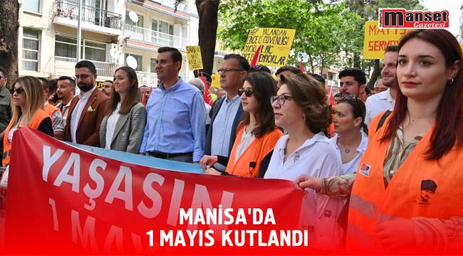 Manisa'da 1 Mayıs Kutlandı