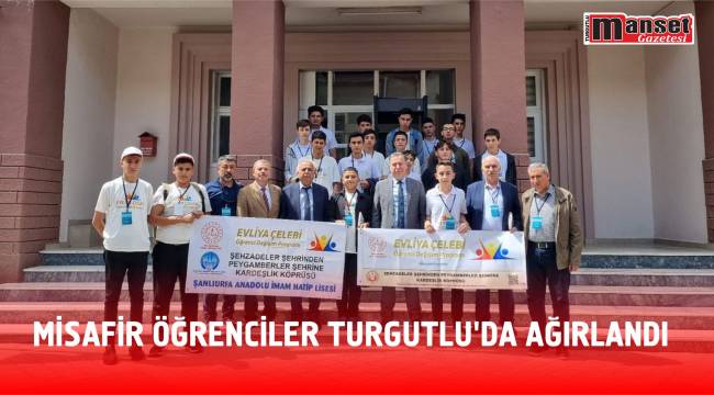Misafir Öğrenciler Turgutlu’da Ağırlandı