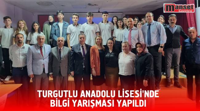 Turgutlu Anadolu Lisesi’nde Bilgi Yarışması Yapıldı