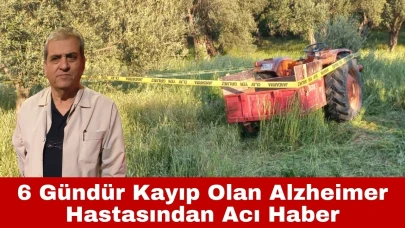 6 Gündür Kayıp Olan Alzheimer Hastasından Acı Haber
