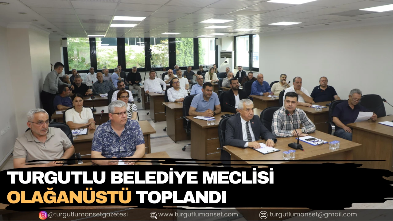 Turgutlu Belediye Meclisi Olağanüstü Toplandı