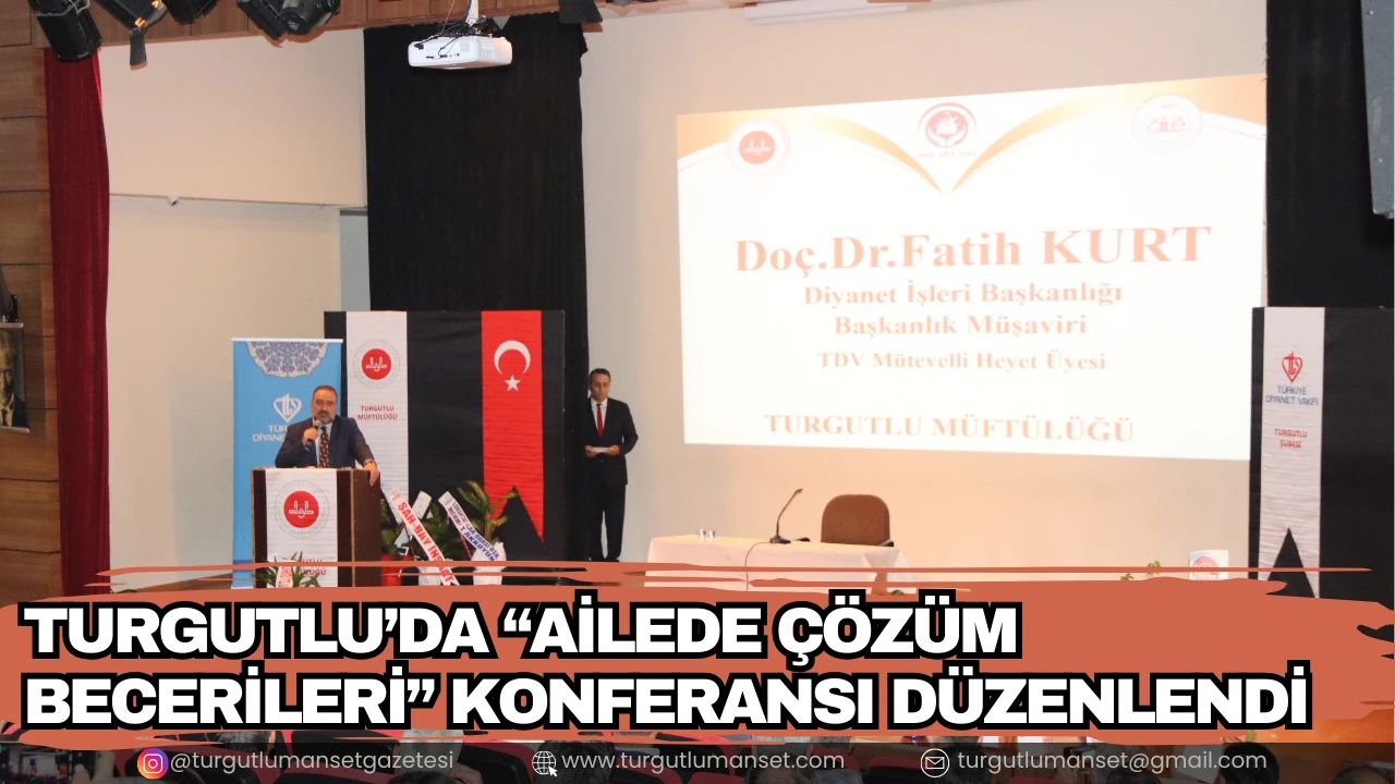 Turgutlu’da “Ailede Çözüm Becerileri” Konferansı Düzenlendi