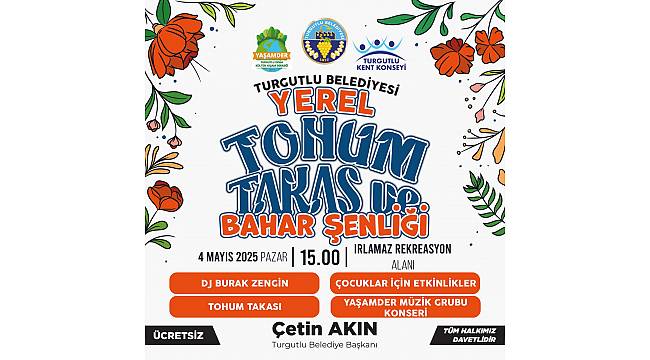 Turgutlu’da 6. Kez “Tohum Takas ve Bahar Şenliği” Heyecanı yaşanacak