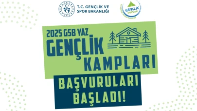 2025 GSB Yaz Gençlik Kampları İçin Başvurular Başladı