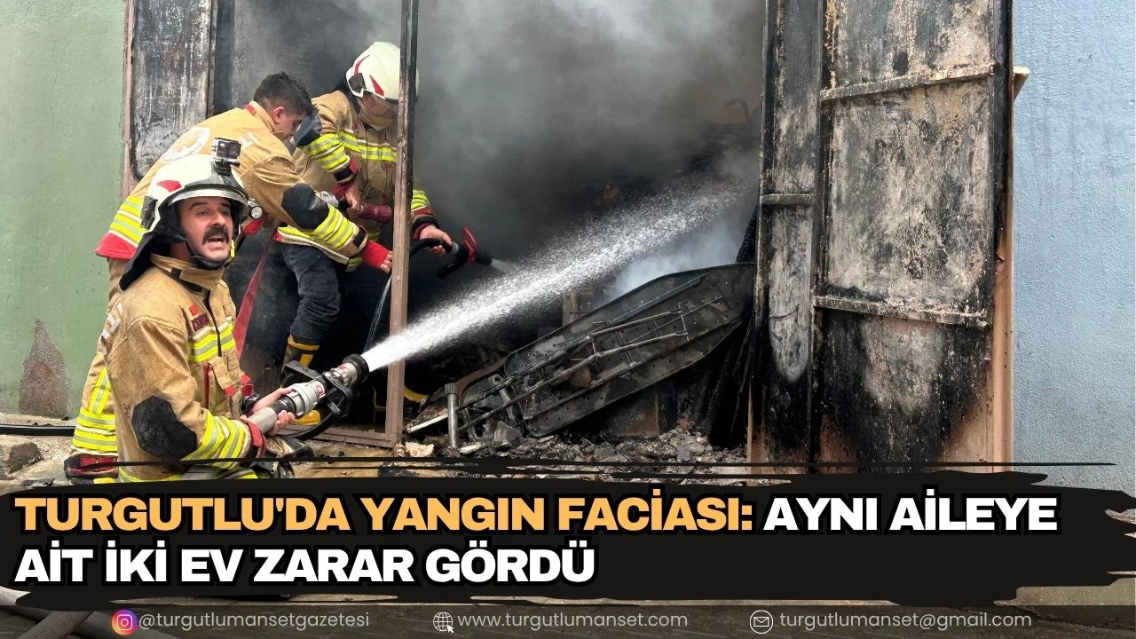 Turgutlu'da Yangın Faciası: Aynı Aileye Ait İki Ev Zarar Gördü