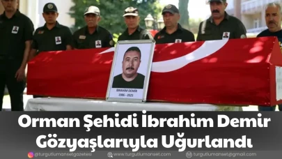 Orman Şehidi İbrahim Demir Gözyaşlarıyla Uğurlandı