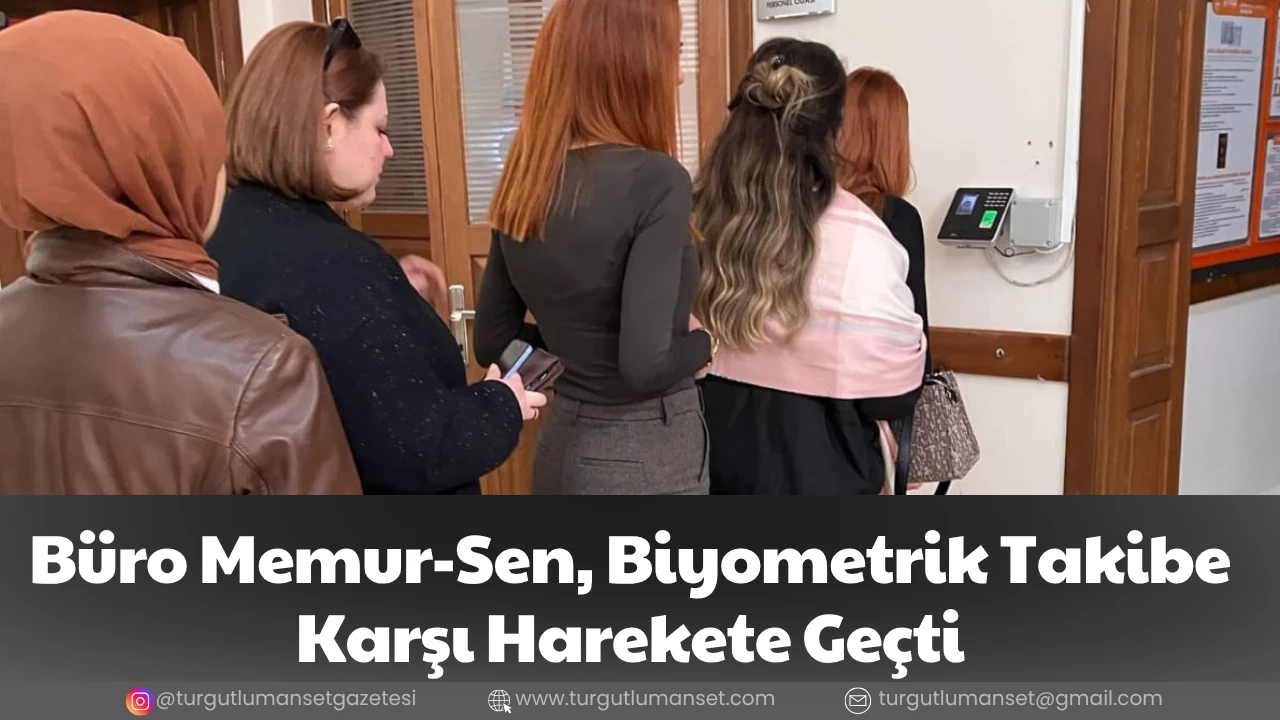 Büro Memur-Sen, Biyometrik Takibe Karşı Harekete Geçti