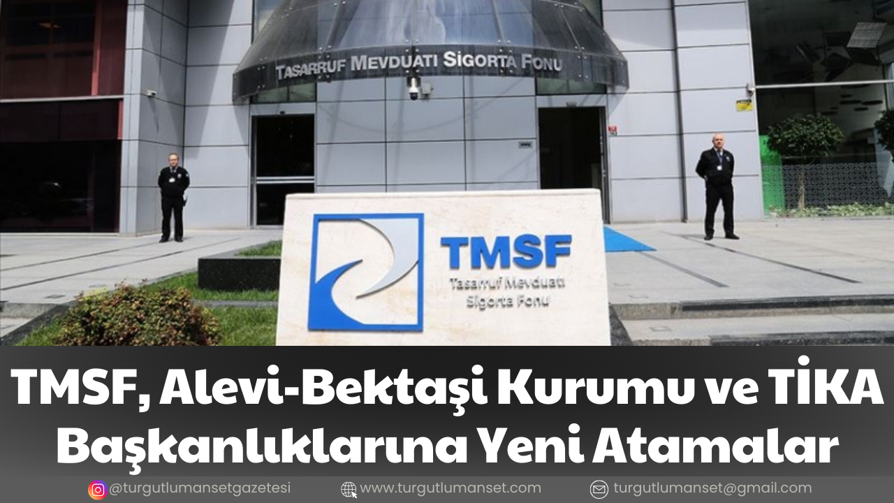 TMSF, Alevi-Bektaşi Kurumu ve TİKA Başkanlıklarına Yeni Atamalar