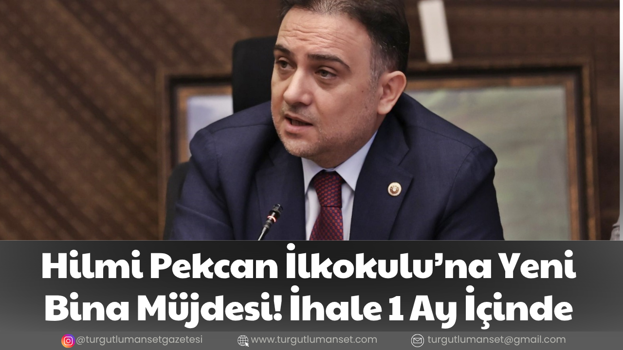 Hilmi Pekcan İlkokulu’na Yeni Bina Müjdesi! İhale 1 Ay İçinde