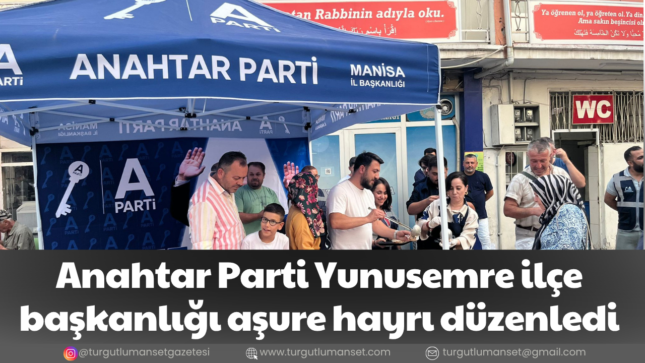 Anahtar Parti Yunusemre ilçe başkanlığı aşure hayrı düzenledi