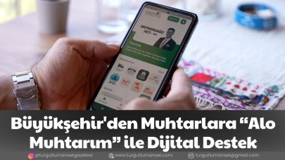 Büyükşehir'den Muhtarlara “Alo Muhtarım” ile Dijital Destek
