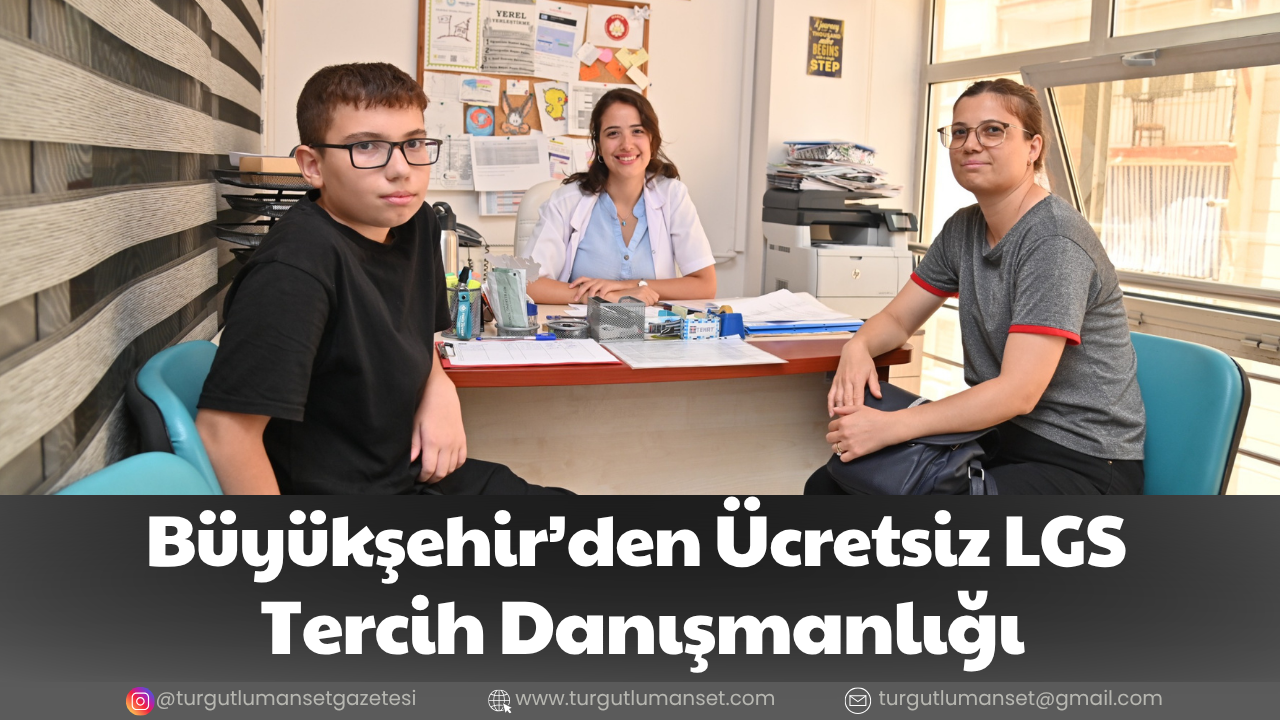Büyükşehir’den Ücretsiz LGS Tercih Danışmanlığı