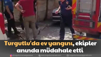 Turgutlu'da ev yangını, ekipler anında müdahale etti