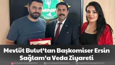 Mevlüt Bulut’tan Başkomiser Ersin Sağlam’a Veda Ziyareti