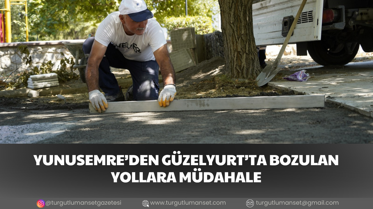 YUNUSEMRE’DEN GÜZELYURT’TA BOZULAN YOLLARA MÜDAHALE