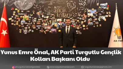 Yunus Emre Önal, AK Parti Turgutlu Gençlik Kolları Başkanı Oldu