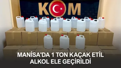 Manisa'da 1 ton kaçak etil alkol ele geçirildi