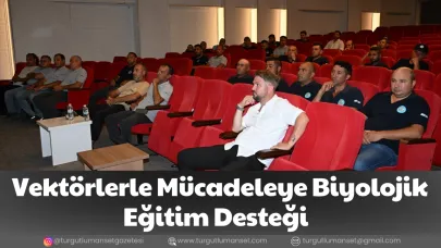 Vektörlerle Mücadeleye Biyolojik Eğitim Desteği