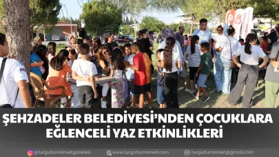 ŞEHZADELER BELEDİYESİ’NDEN ÇOCUKLARA EĞLENCELİ YAZ ETKİNLİKLERİ