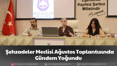 Şehzadeler Meclisi Ağustos Toplantısında Gündem Yoğundu