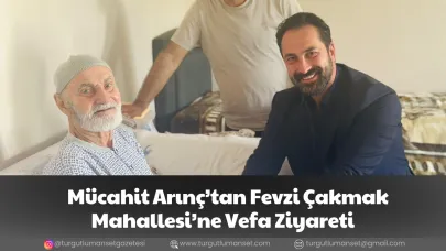 Mücahit Arınç’tan Fevzi Çakmak Mahallesi’ne Vefa Ziyareti