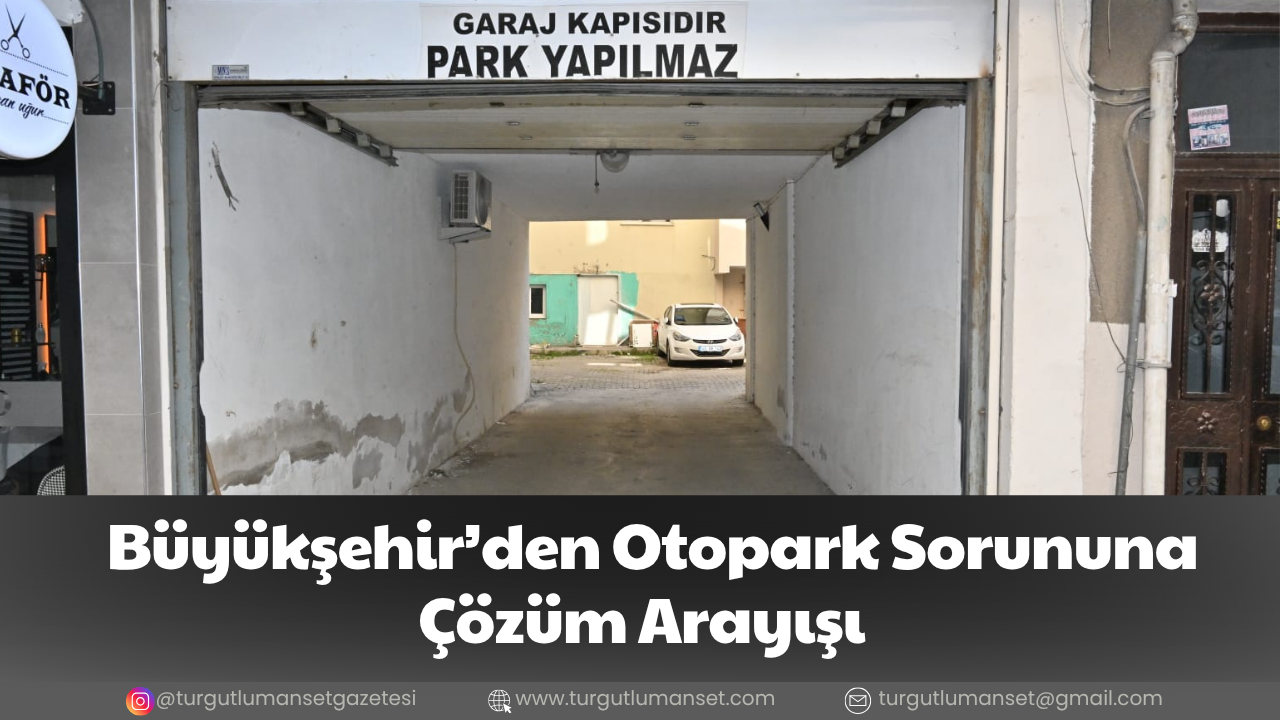 Büyükşehir’den Otopark Sorununa Çözüm Arayışı