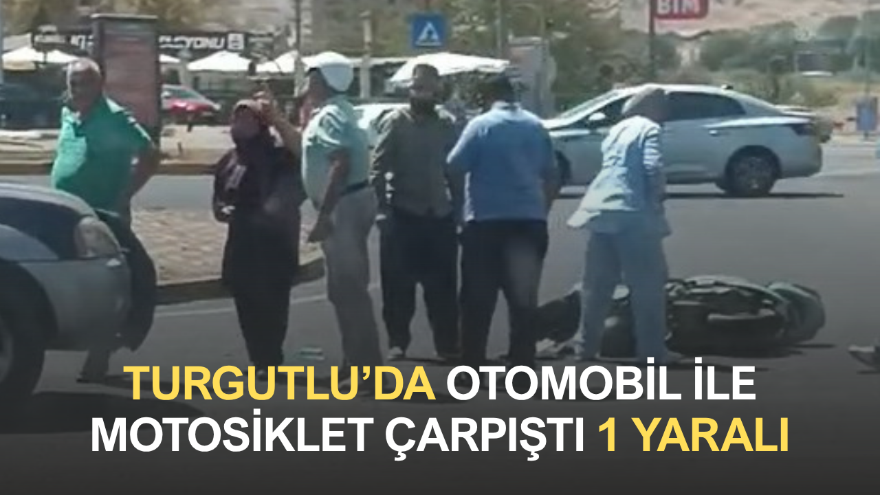 Turgutlu'da kaza 1 yaralı