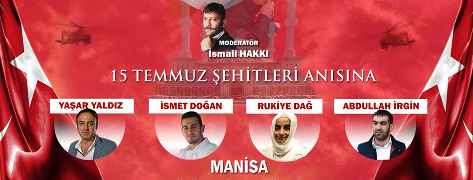 15 Temmuz Kahramanları Manisalılarla Buluşacak