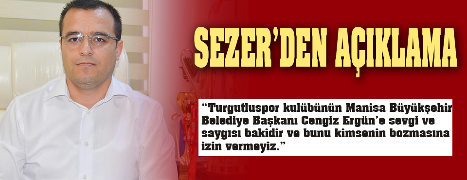 Hakan Sezer'den Açıklama
