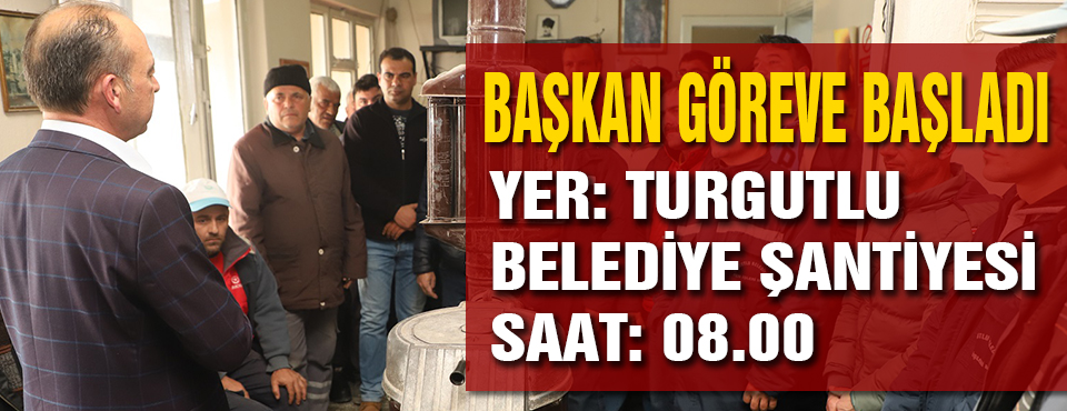 Başkan İlk Mesaisine şantiyede Başladı