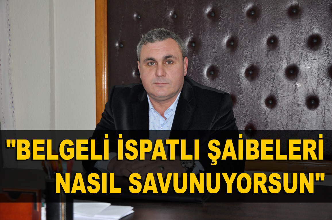 "belgeli İspatlı şaibeleri Nasıl Savunuyorsun"