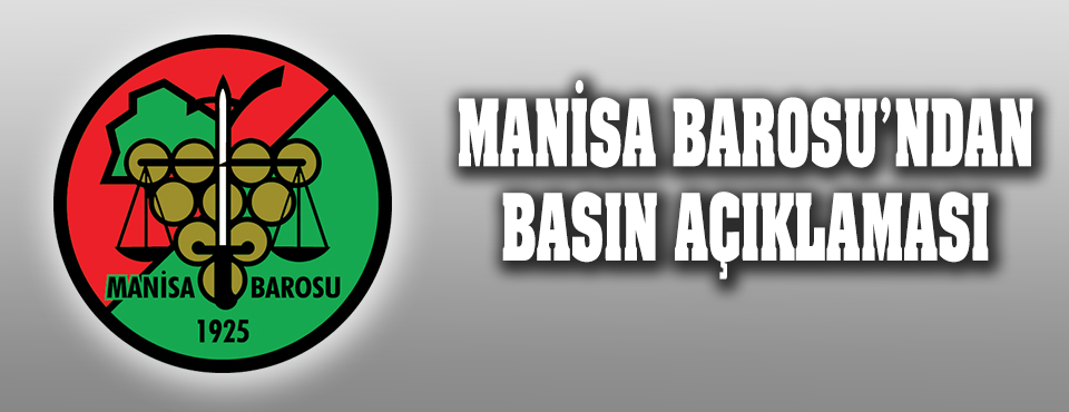 Manisa Barosu'ndan Açıklama