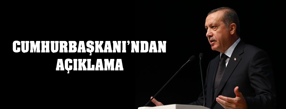 Cumhurbaşkanı' Ndan Açıklama