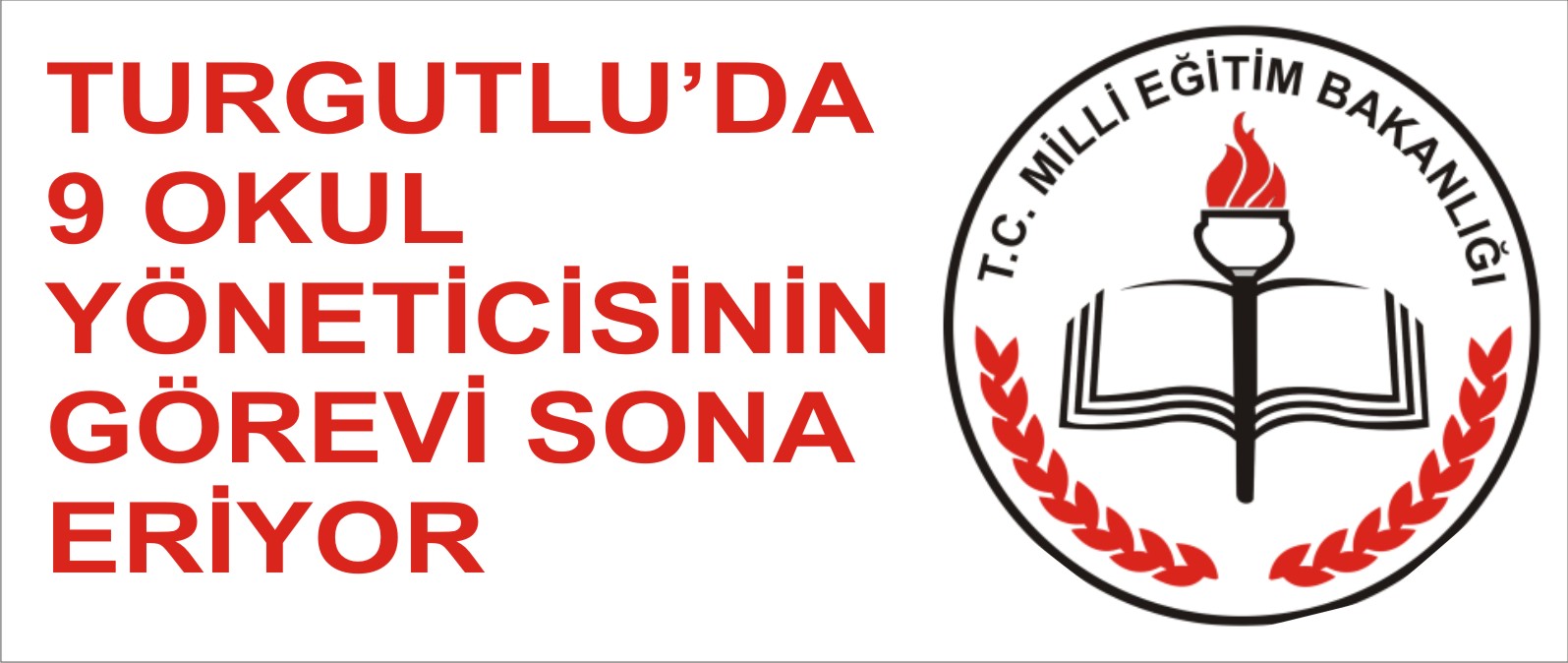 Turgutlu'da 9 Okul Yöneticisinin Görevi Sona Eriyor