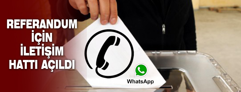 Referandum İçin İletişim Hattı