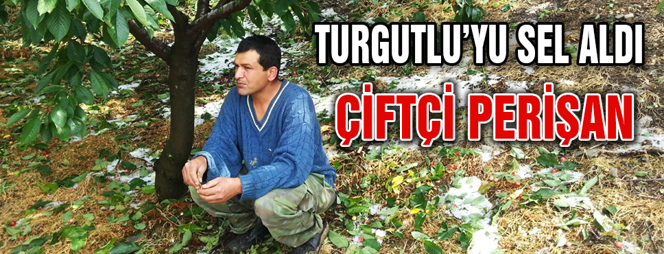 Turgutluyu Sel Aladı
