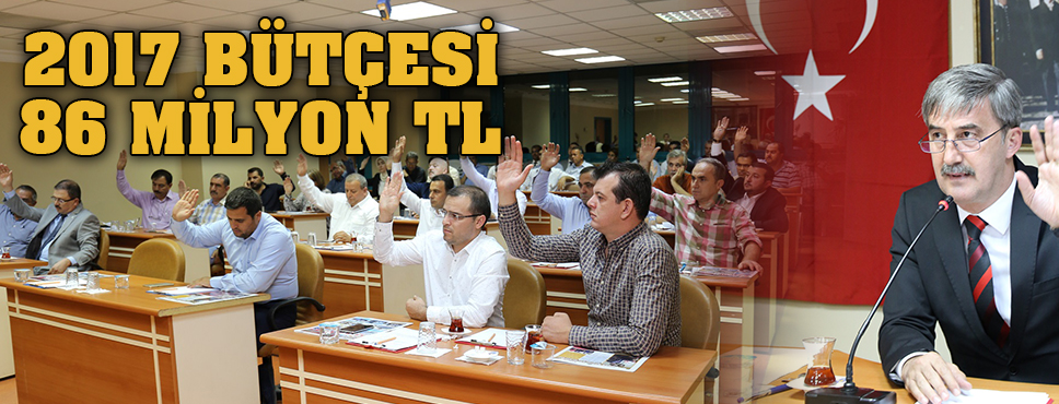 2017 Bütçesi 86 Milyon