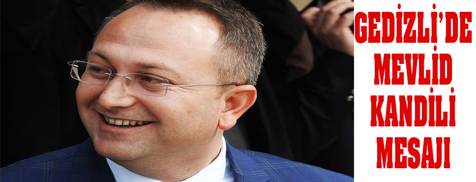 Gedizli Mevlid Kandilini Kutladı