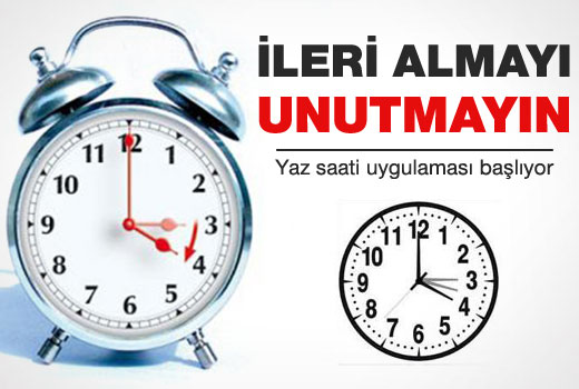 Saatlerinizi İleri Almayı Unutmayın