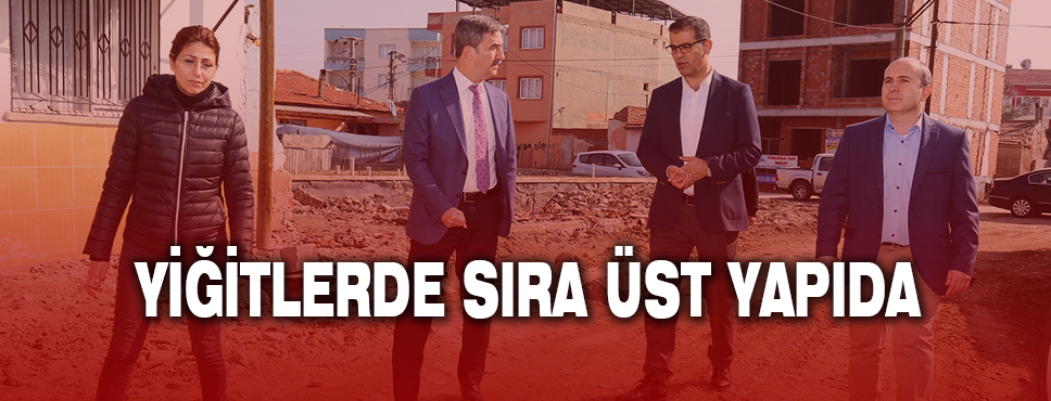 Yiğitlerde Sıra üst Yapıda