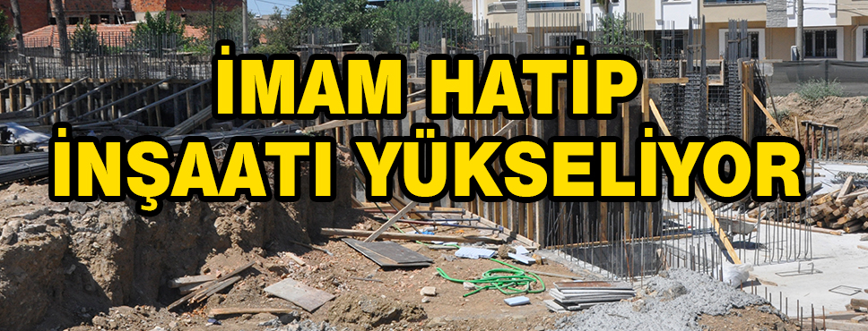 İmam Hatip Ortaokulu Yükseliyor