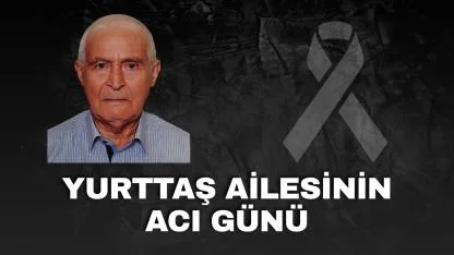 Yurttaş Ailesinin Acı Günü