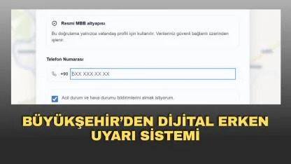 Büyükşehir’den Dijital Erken Uyarı Sistemi