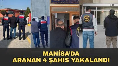 Manisa’da Aranan 4 Şahıs Yakalandı